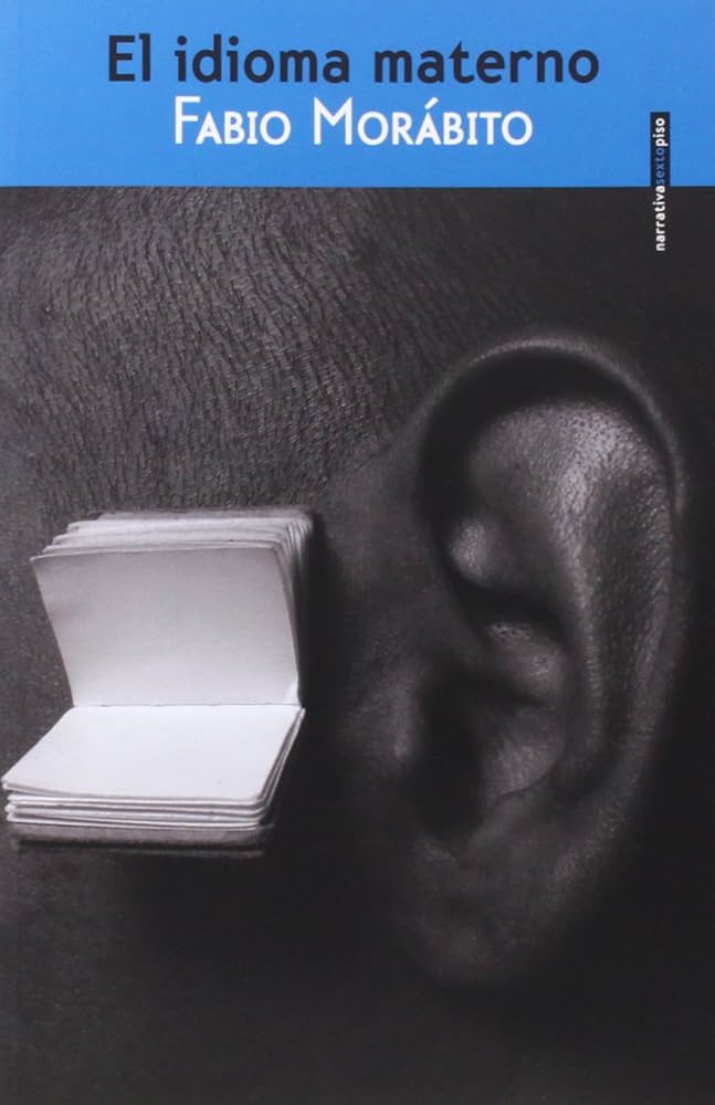 El idioma materno, de Fabio Morábito