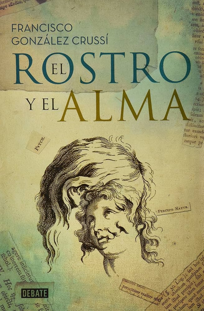 El rostro y el alma, de Francisco González Crussí