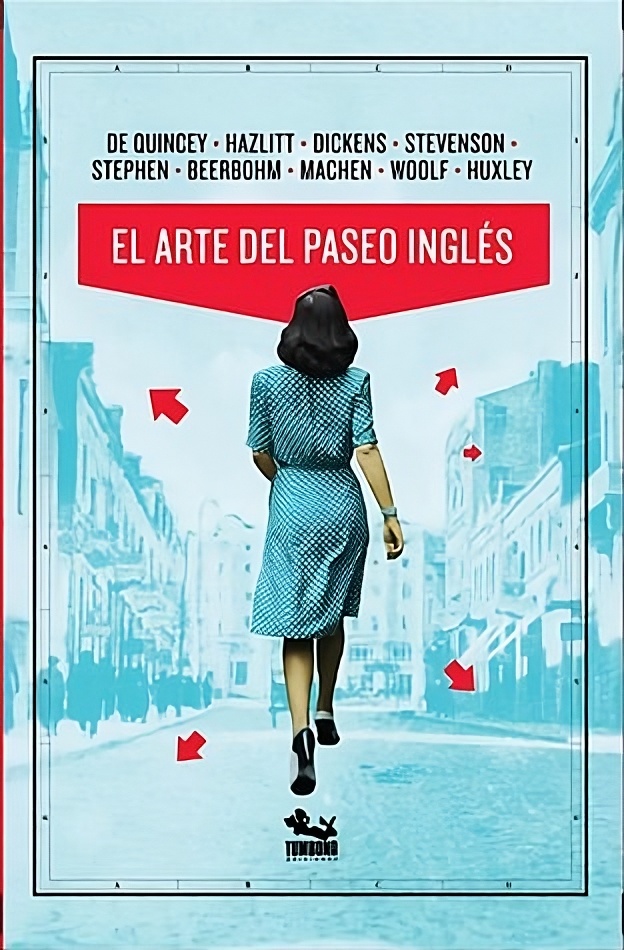 El arte del paseo inglés, de Thomas de Quincey, et. al