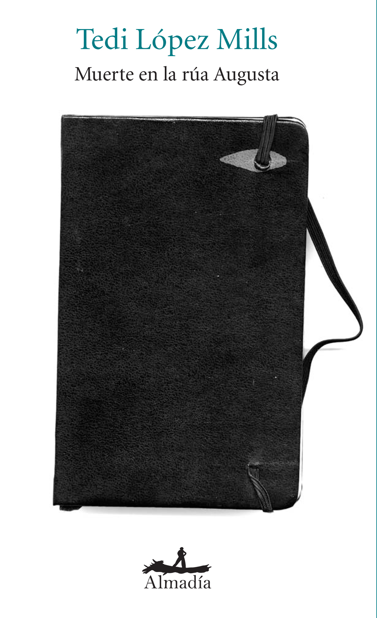 Muerte en la rúa Augusta, de Tedi López Mills